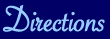 Directions
